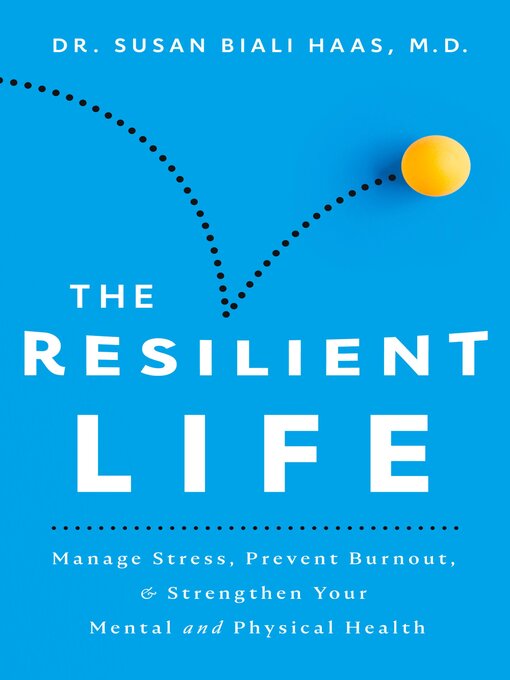 Title details for The Resilient Life by Susan Biali - Available